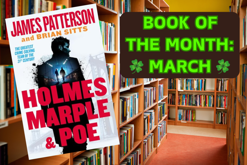 BOOK OF THE MONTH (MARCH):  HOLMES, MARPLE, & POE